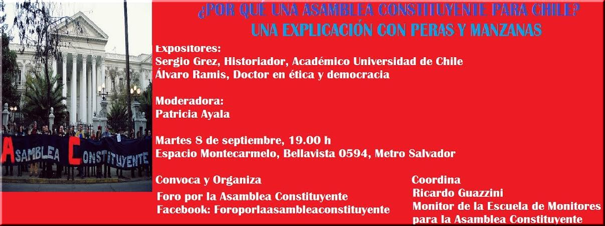 FORO-PANEL ¿POR QUÉ UNA ASAMBLEA CONSTITUYENTE PARA CHILE? Una explicación con peras y manzanas