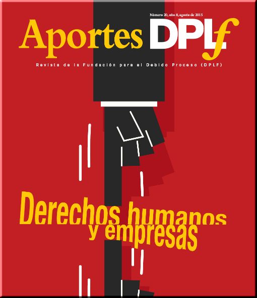 Revista de la Fundación para el Debido Proceso (DPLF) Número 20, año 8, agosto de 2015