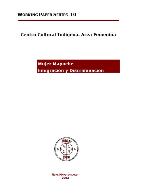Mujer Mapuche: Emigración y Discriminación