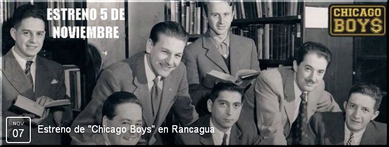 Chile, Rancagua:  Controvertido documental Chicago Boys (ver trailer)