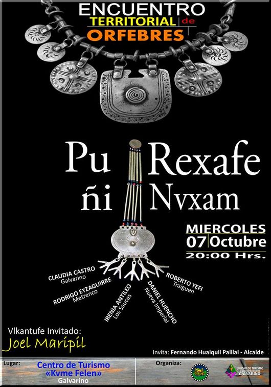 PU REXAFE ÑI NVXAM-TRAWüN: Encuentro conversación en Galvarino de orfebres Mapuche.