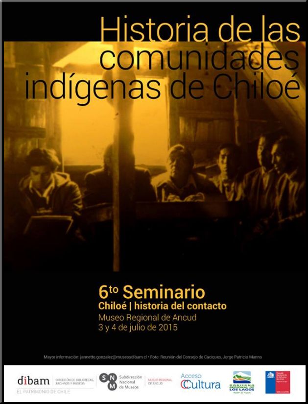 6to Seminario Chiloé: Historia del contacto: HISTORIA DE LAS COMUNIDADES INDÍGENAS DE CHILOÉ