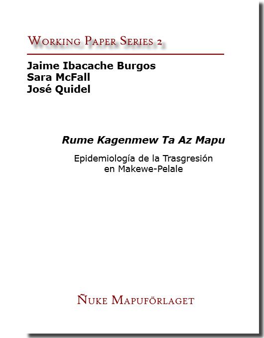 Rume Kagenmew ta az Mapu. Epidemiología de la Trasgresión en Makewe-Pelale