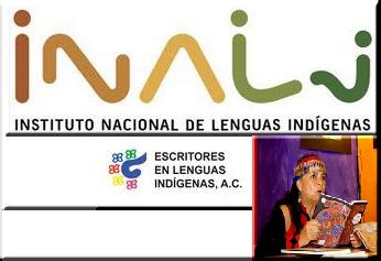 Reconocerán a ELIAC y al INALI en 2° Encuentro Internacional de Escritores en Lenguas Indígenas