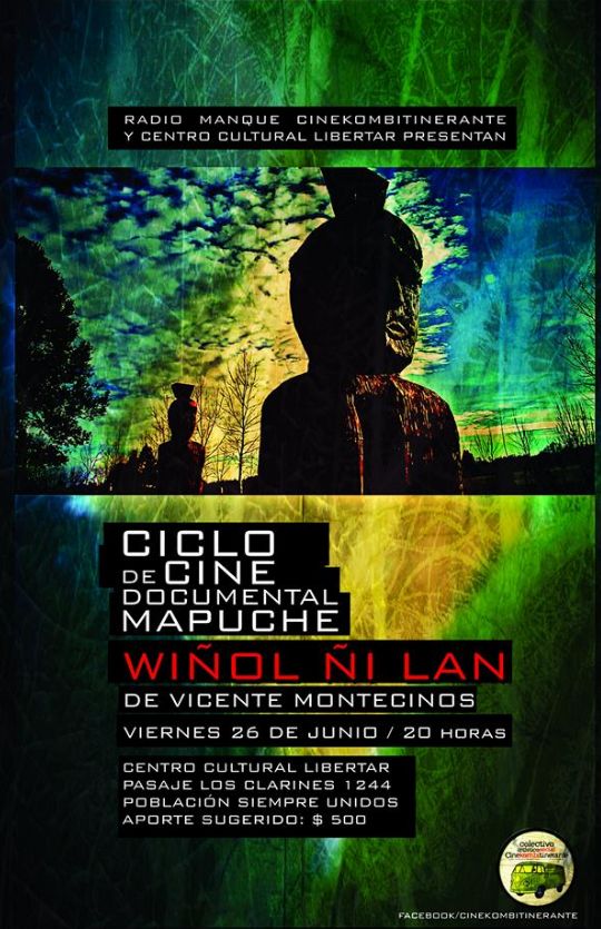 Ciclo de Cine Documental Mapuche, el documental WIÑOL ÑI LAN: LA MUERTE DEL CICLO
