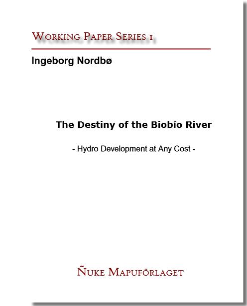 The Destiny of the Biobío River- Hydro Development at Any Cost