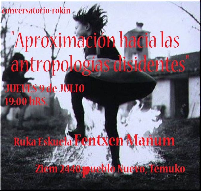 Temuco: Conversatorio-Rokin  Aproximación hacia las antropologías disidentes