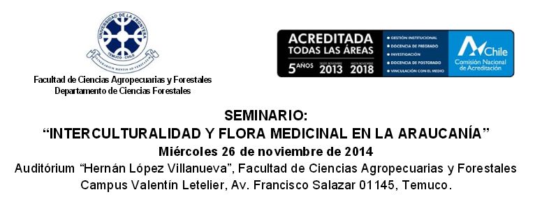 TEMUCO :  Seminario Interculturalidad y Flora Medicinal en La Araucanía