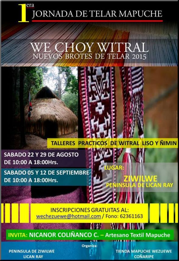 Chile, Lican Ray: Primera Jornada de Telar Mapuche  - WE CHOY WITRAL 2015