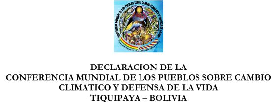 Declaración de la Conferencia Mundial de los Pueblos sobre Cambio Climático y Defensa de la Vida