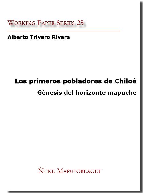 Los primeros pobladores de Chiloé. Génesis del horizonte mapuche