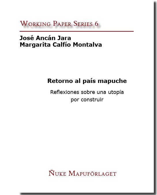 Retorno al País Mapuche: Reflexiones sobre una utopía por construir