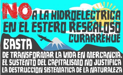 NO A LA MINI CENTRAL HIDROELÉCTRICA EN EL ESTERO RESBALOSO- KURARREHUE