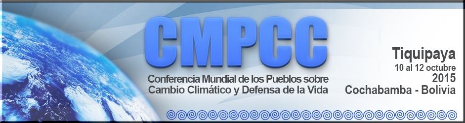 Conferencia Mundial de los Pueblos sobre Cambio Climático y Defensa de la Vida