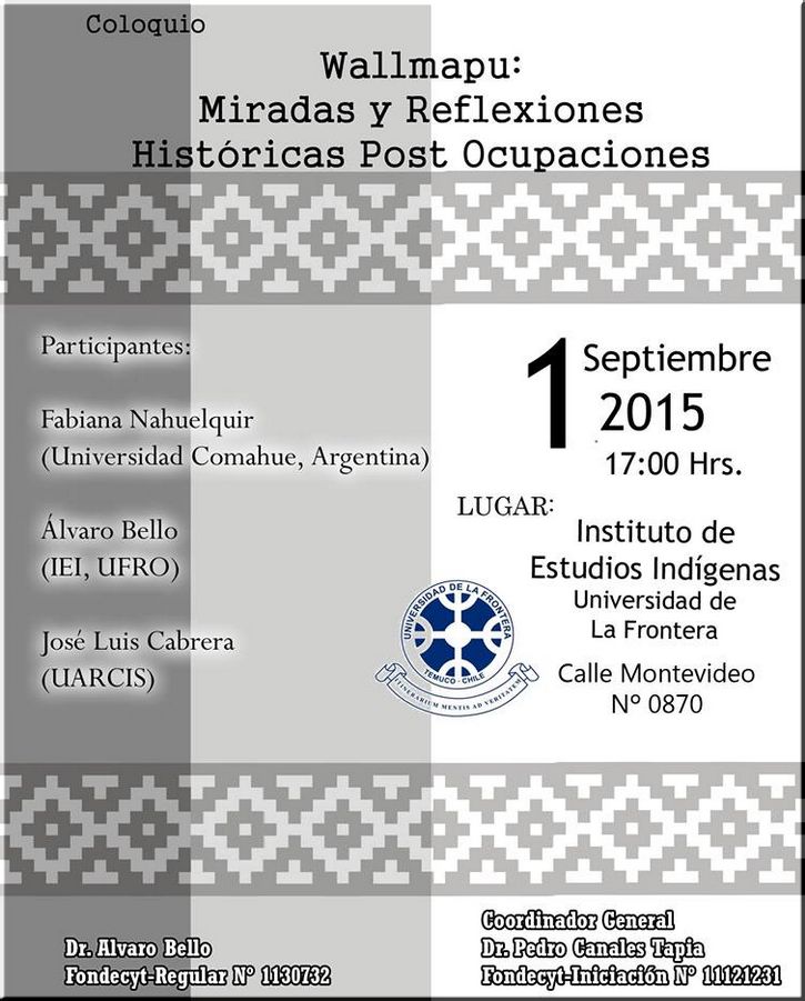 Chile,Temuco: COLOQUIO WALLMAPU: MIRADAS Y REFLEXIONES HISTÓRICAS DE POST OCUPACIÓN