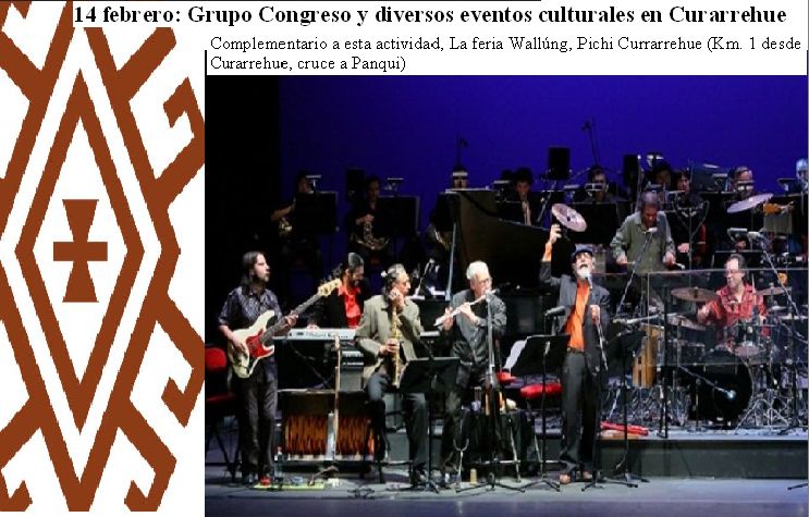 14 febrero: Grupo Congreso y diversos eventos culturales en Curarrehue 