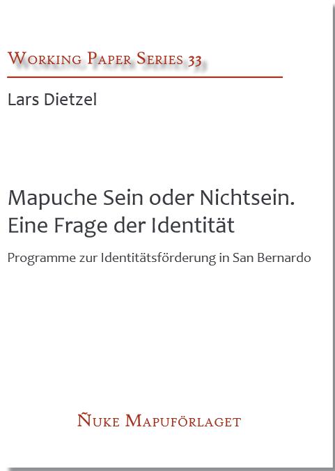 Mapuche Sein oder Nichtsein. Eine Frage der Identität?