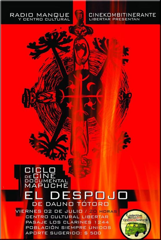 Rancagua:Ciclo de Cine Documental Mapuche, el documental EL DESPOJO del realizador Dauno Tótoro
