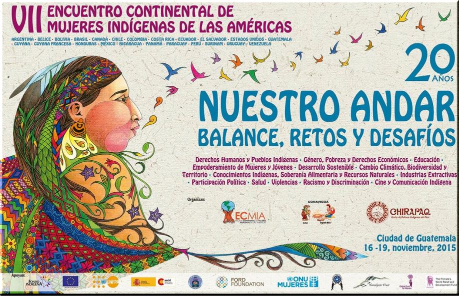 VII  Encuentro Continental de las Mujeres Indígenas de las Américas - Guatemala 2015 