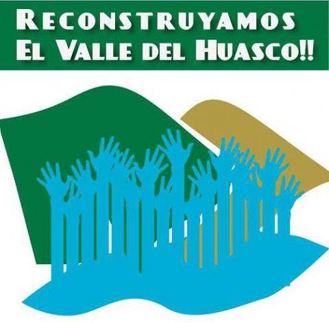 Reconstruyamos  El valle del Huasco!!