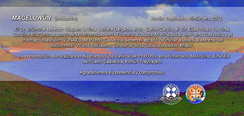 Estreno del documental;"Wüñol Rakiduam. Senderos de la Sabiduría Lafken Mapu". 