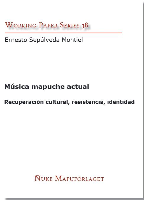 Música mapuche actual - Recuperación cultural, resistencia, identidad