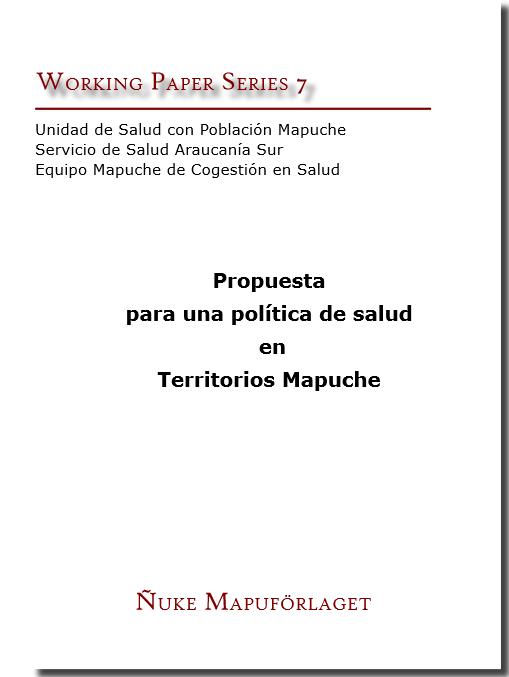 Propuesta para una Política de Salud en Territorios Mapuche
