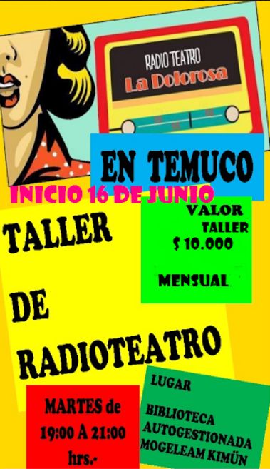 Taller de Radioteatro Inicio el 16 de Junio  (Martes de 19:00 a 21:00 hrs.)