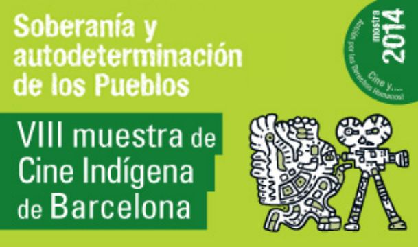 En Barcelona realizarán la 8ª Muestra de Cine Indígena