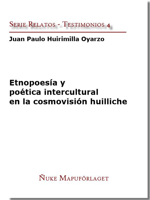 Etnopoesía y Poetica intercultural en la cosmovisión huilliche